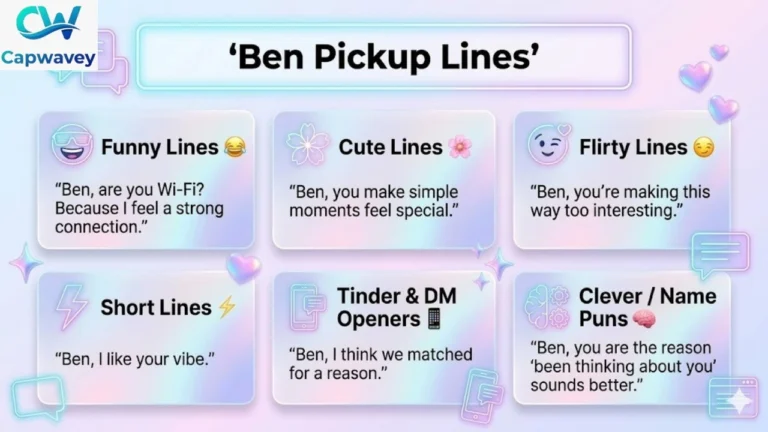 Ben Pickup Lines
