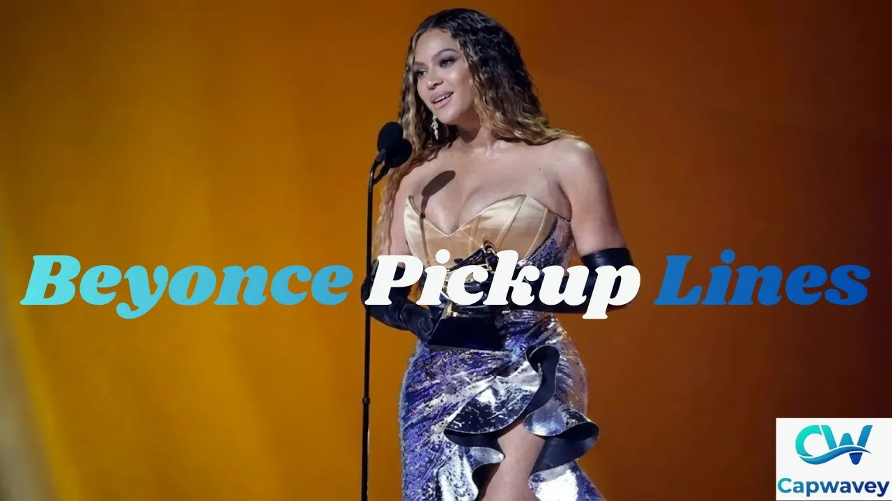 Beyonce Pickup Lines