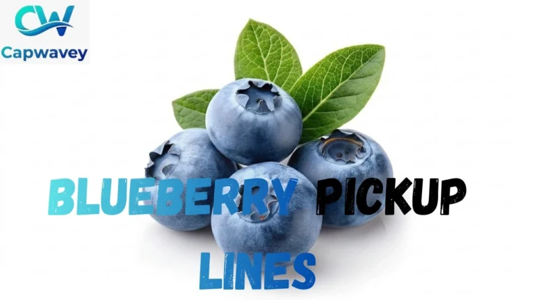 Blueberry Pickup Lines