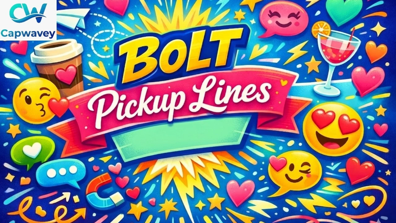 Bolt Pickup Lines
