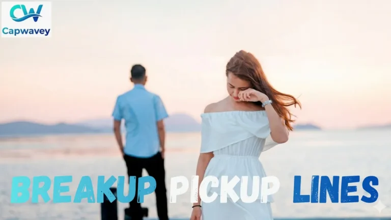 Breakup Pickup Lines