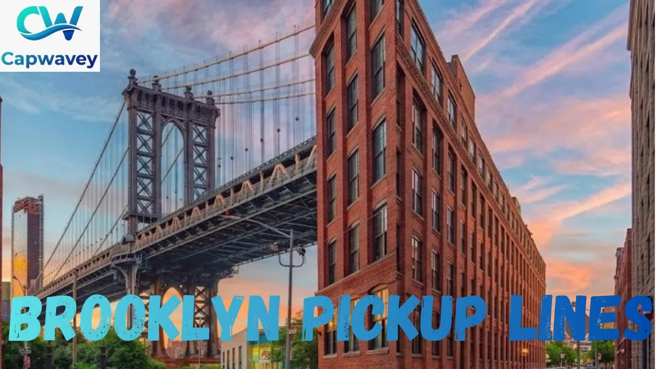 Brooklyn Pickup Lines
