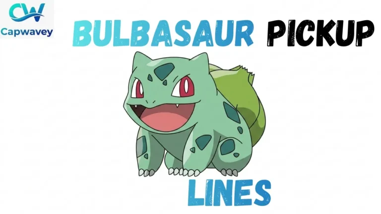 Bulbasaur Pickup Lines