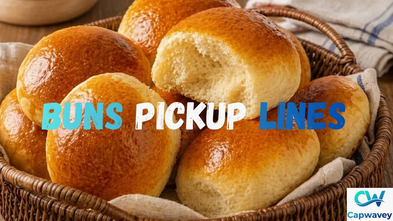 Buns Pickup Lines