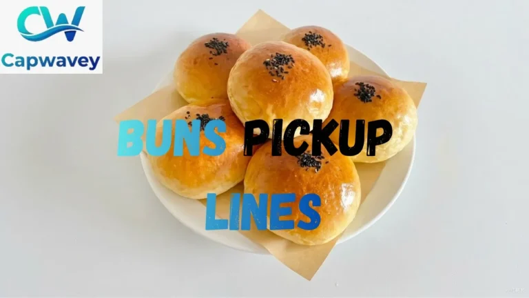 Buns Pickup Lines