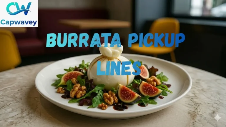 Burrata Pickup Lines