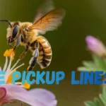 Bee Pickup Lines