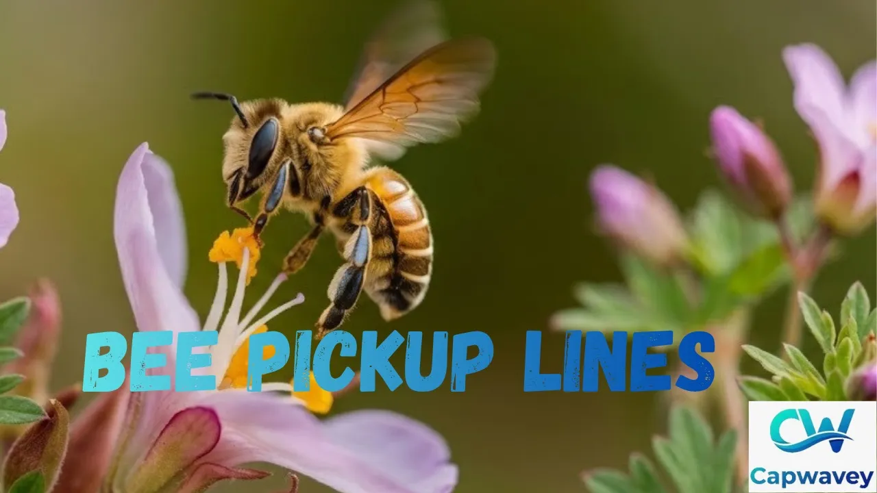 Bee Pickup Lines