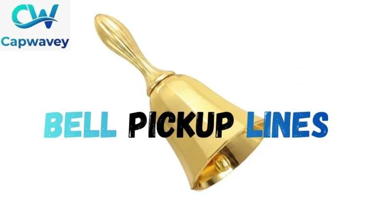 Bell Pickup Lines