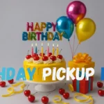 Birthday Pickup Lines