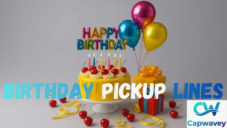 Birthday Pickup Lines