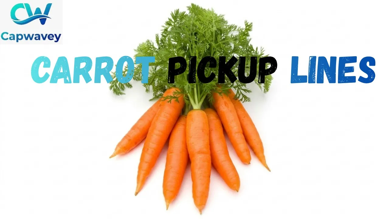 Carrot Pickup Lines