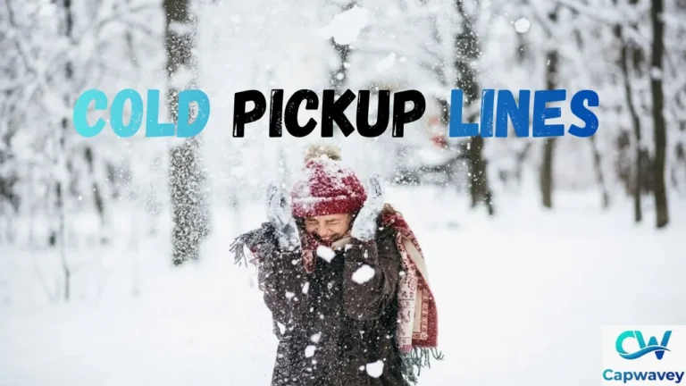 Cold Pickup Lines