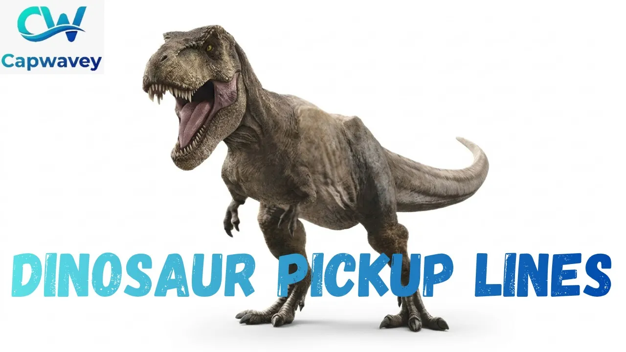 Dinosaur Pickup Lines