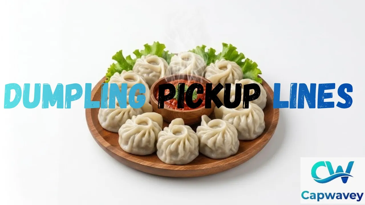 Dumpling Pickup Lines
