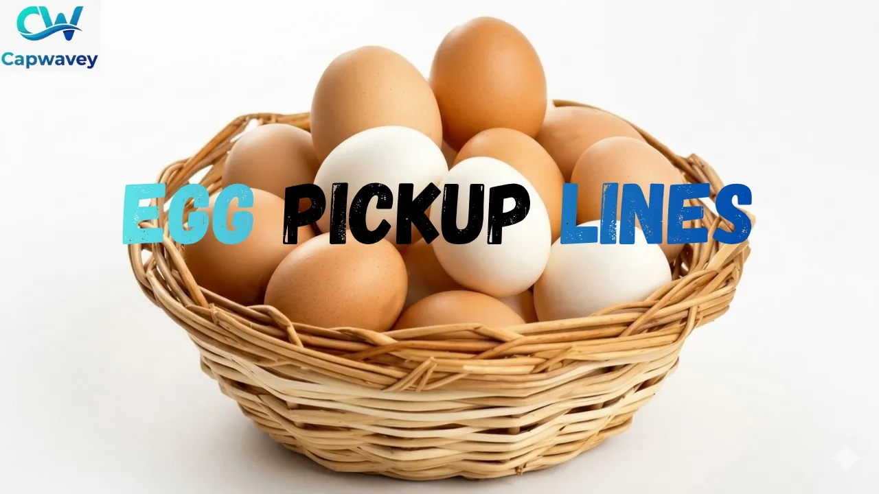 Egg Pickup Lines