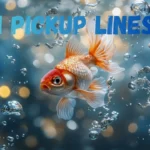 Fish Pickup Lines