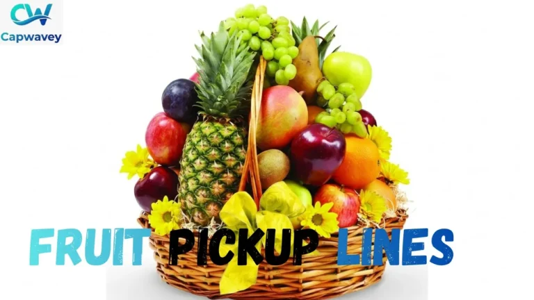 Fruit Pickup Lines