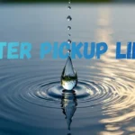 Water Pickup Lines