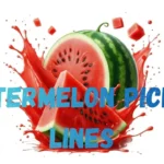 Watermelon Pickup Lines