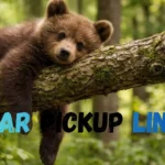 Bear Pickup Lines