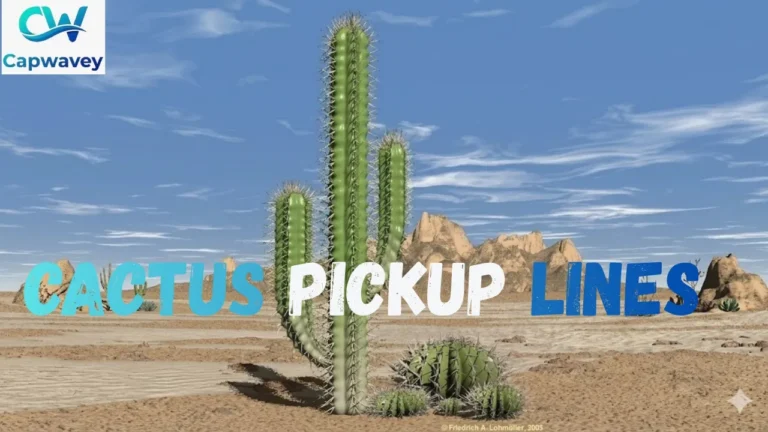 Cactus Pickup Lines
