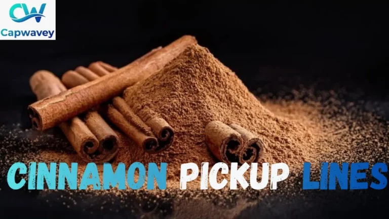 Cinnamon Pickup Lines