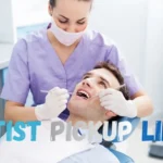 Dentist Pickup Lines