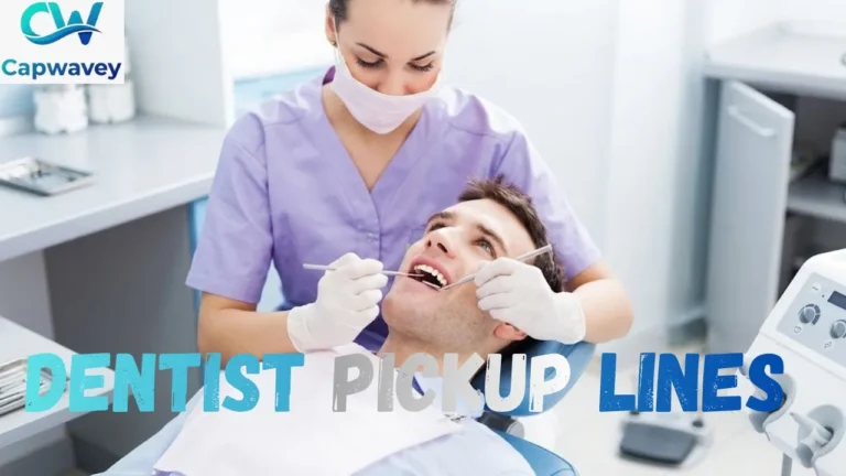 Dentist Pickup Lines