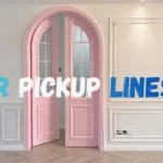 Door Pickup Lines