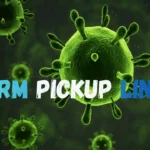 Germ Pickup Lines
