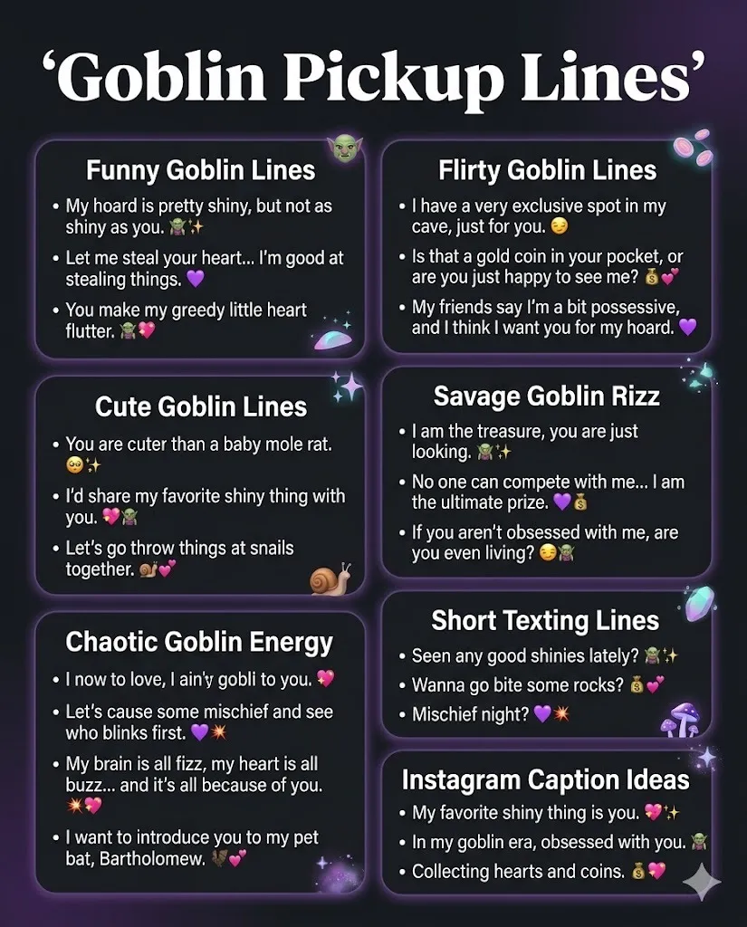 Goblin Pickup Lines