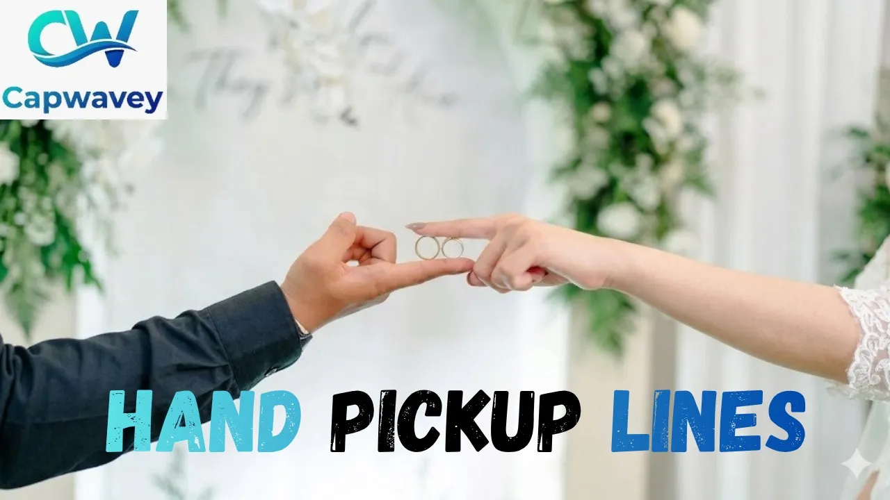Hand Pickup Lines