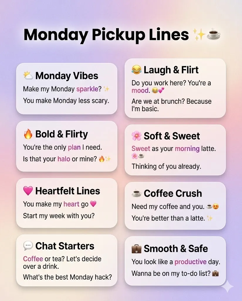 Monday Pickup Lines
