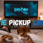 Movie Pickup Lines