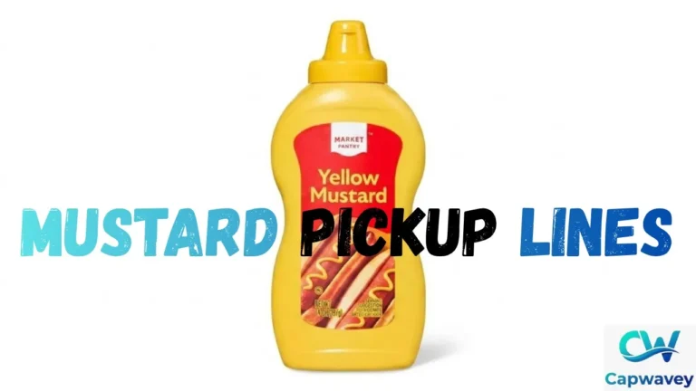Mustard Pickup Lines