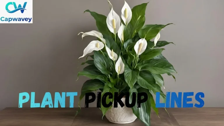 Plant Pickup Lines