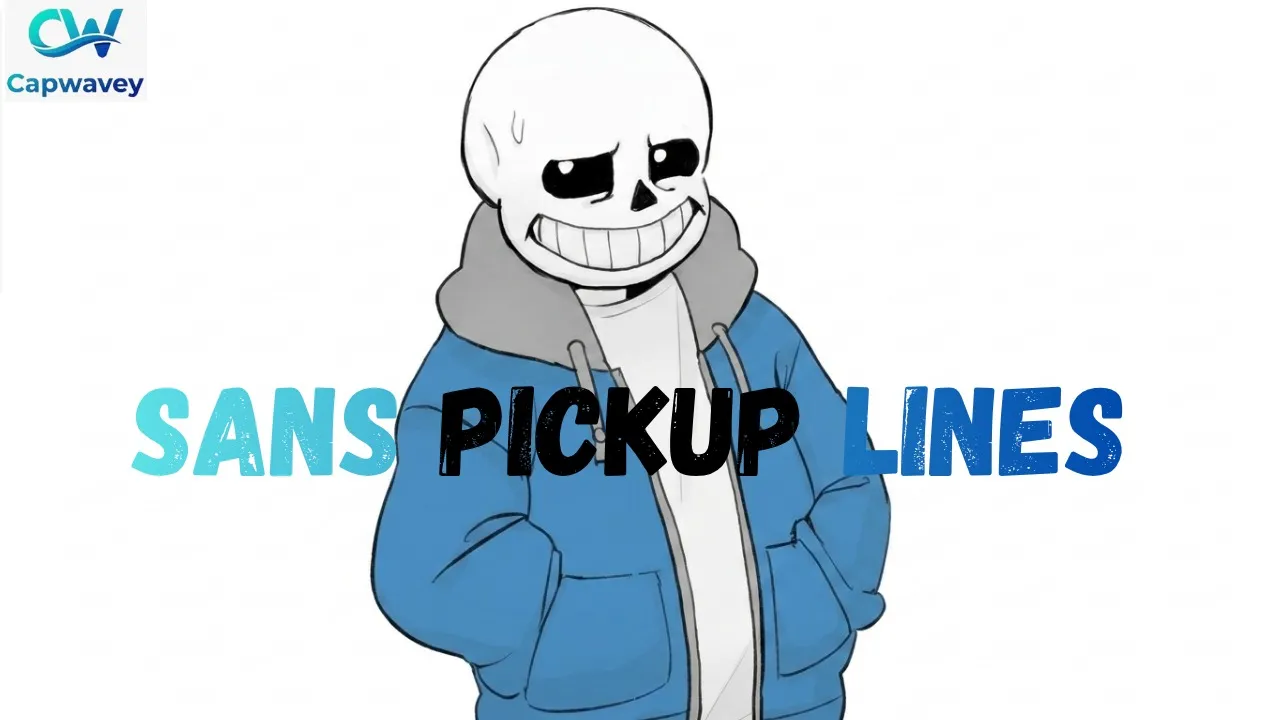 Sans Pickup Lines