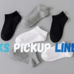 Socks Pickup Lines
