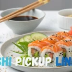 Sushi Pickup Lines