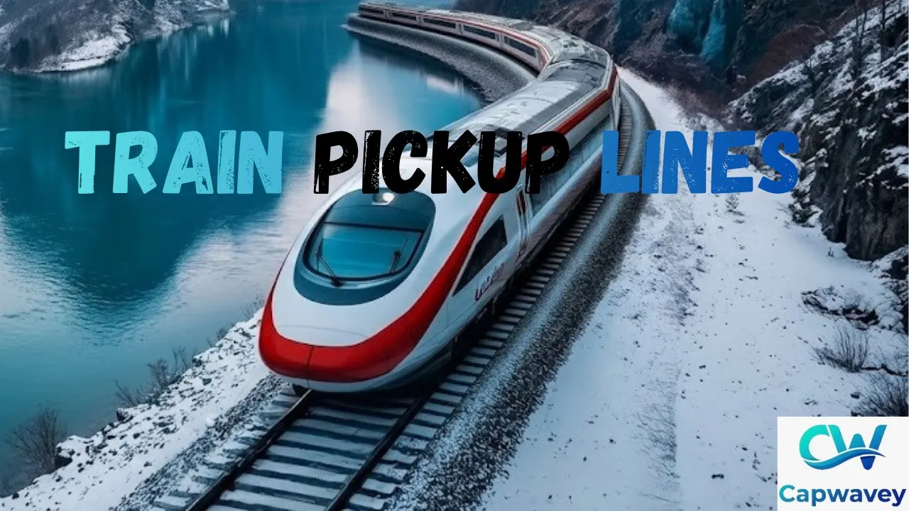 Train Pickup Lines
