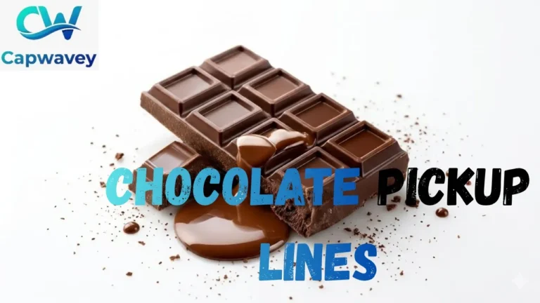 Chocolate Pickup Lines