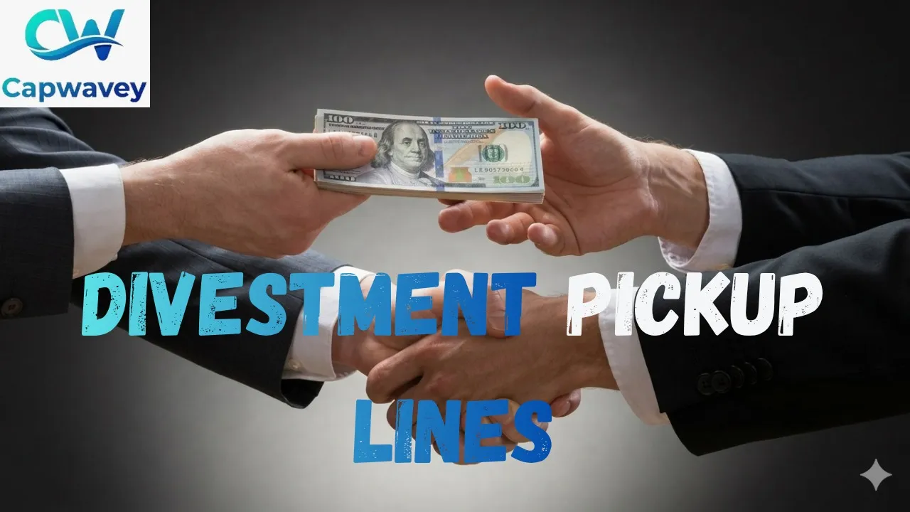 Divestment Pickup Lines