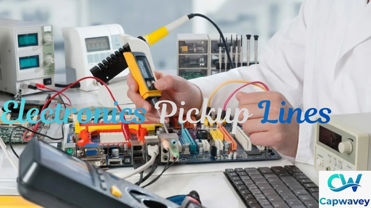 Electronics Pickup Lines