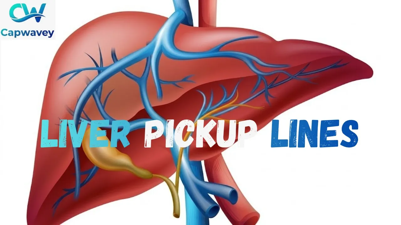 Liver Pickup Lines
