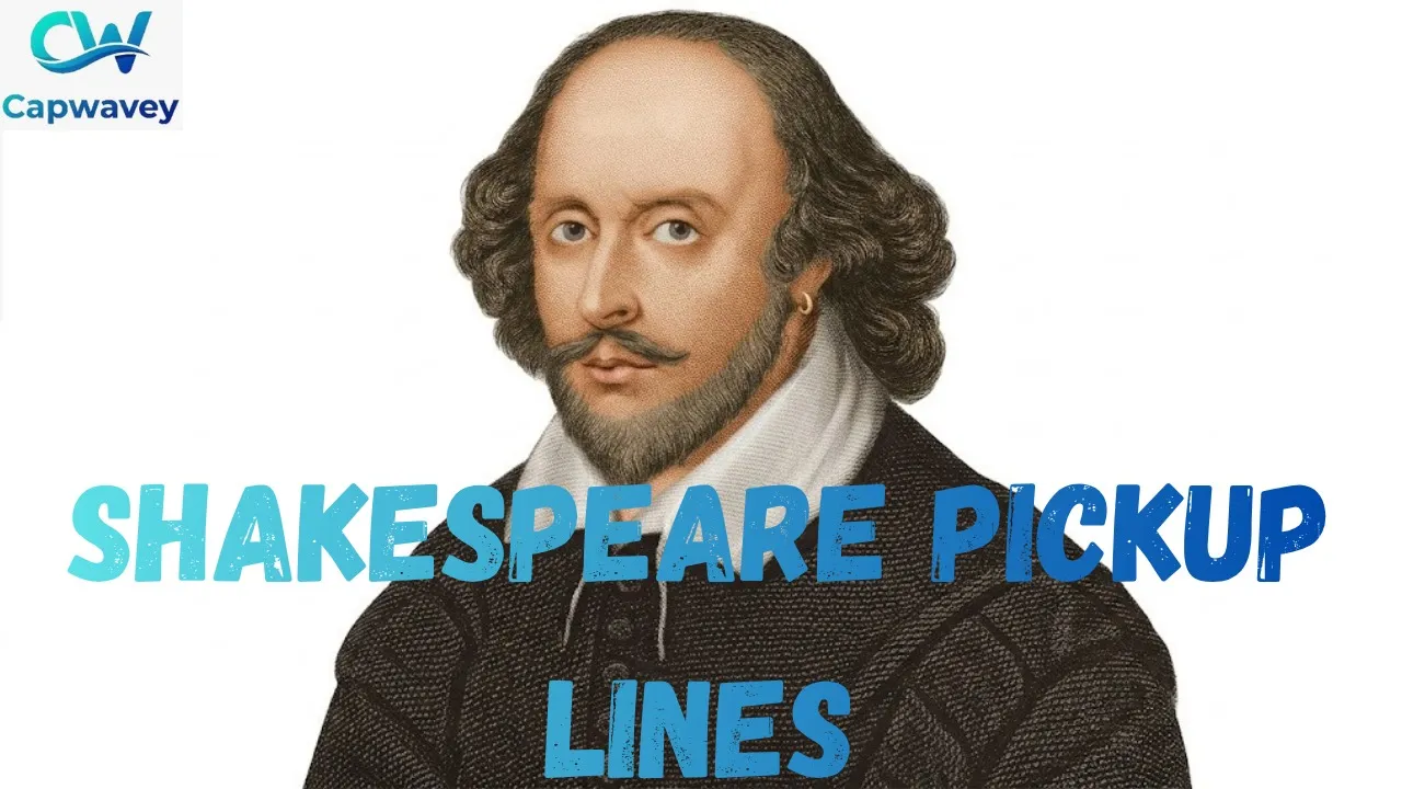 Shakespeare Pickup Lines