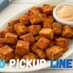 Tofu Pickup Lines