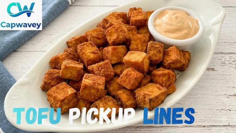 Tofu Pickup Lines