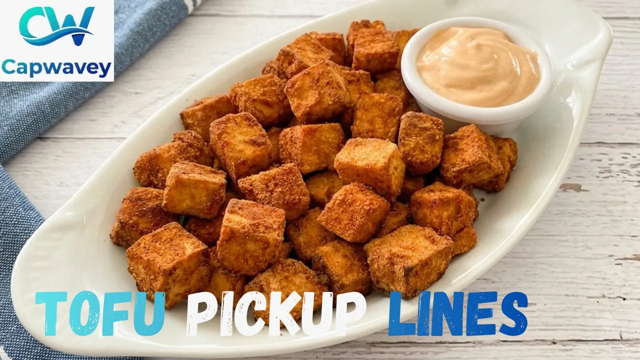 Tofu Pickup Lines